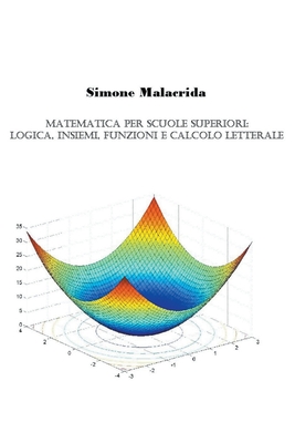 Matematica Logica Insiemi Funzioni E Calcolo Letterale Simone