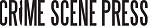 CRIME SCENE PRESS
