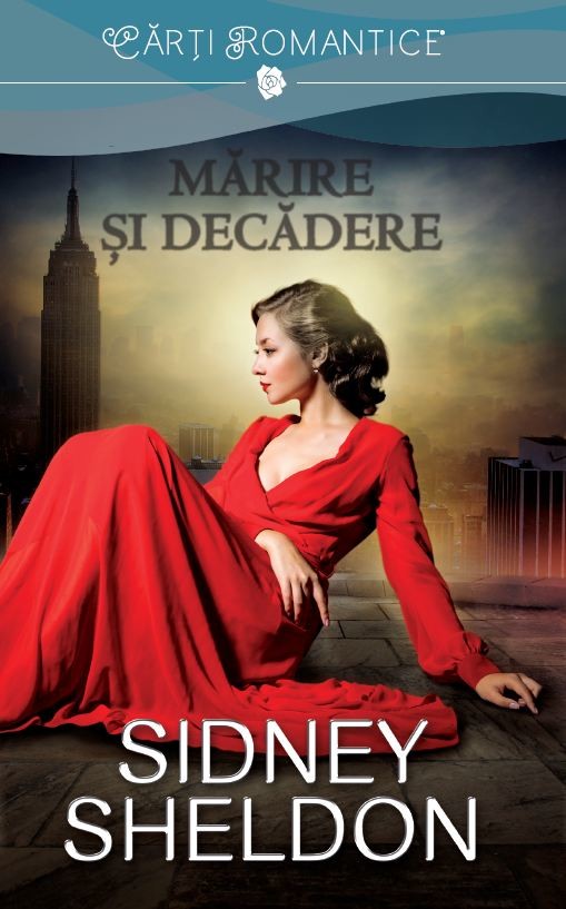 Marire si decadere - Sidney Sheldon