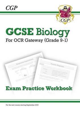 New Grade 9-1 GCSE Biology: OCR Gateway Exam Practice Workbo