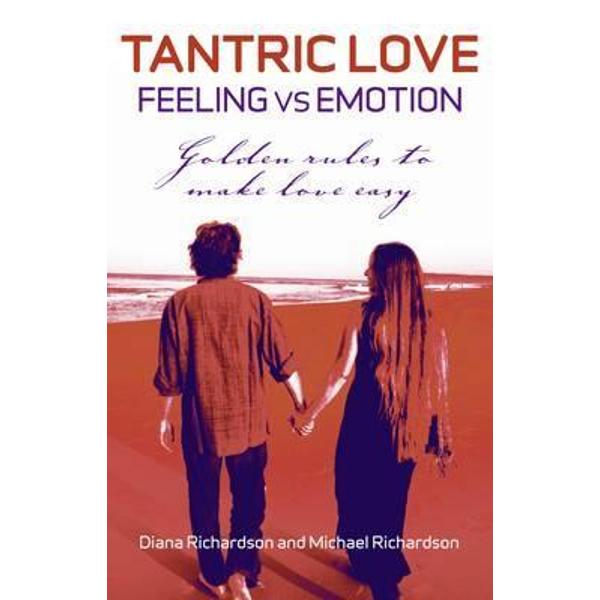 Tantric Love - Feeling vs Emotion