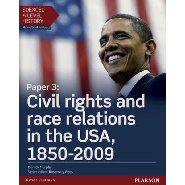 Edexcel A Level History, Paper 3: Civil Rights and Race Rela