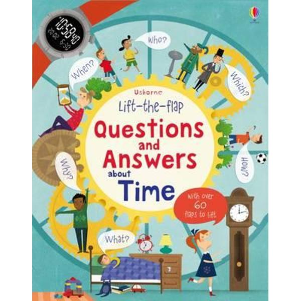 Lift-the-Flap Questions and Answers About Time