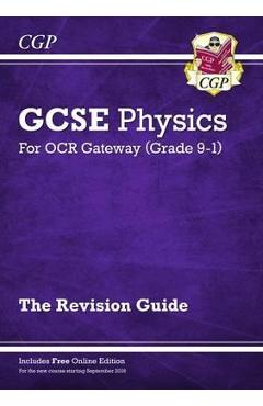 Coperta cărții 'New Grade 9-1 GCSE Physics: OCR Gateway Revision Guide with'
