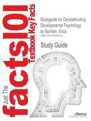 Studyguide for Deconstructing Developmental Psychology by Bu