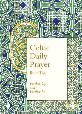 Celtic Daily Prayer: Book Two