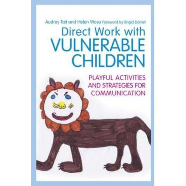 Direct Work with Vulnerable Children