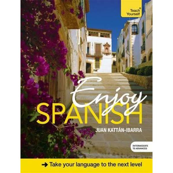 Enjoy Spanish Intermediate to Upper Intermediate Course