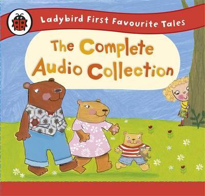 Ladybird First Favourite Tales: the Complete Audio Collectio