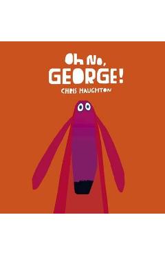 Coperta cărții 'Oh No, George!'