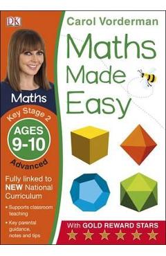 Maths Made Easy Ages 9-10 Key Stage 2 Advanced