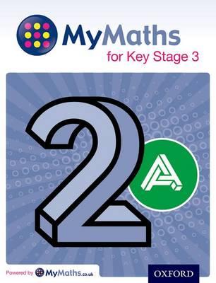 MyMaths: for Key Stage 3: Student Book 2A