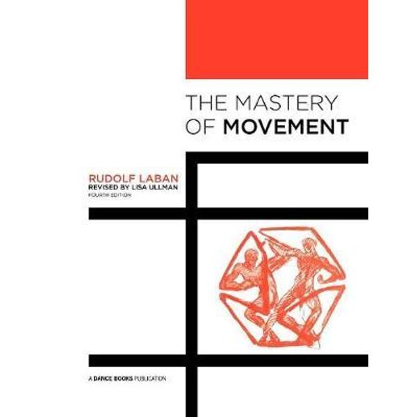 The Mastery of Movement - Rudolf Laban