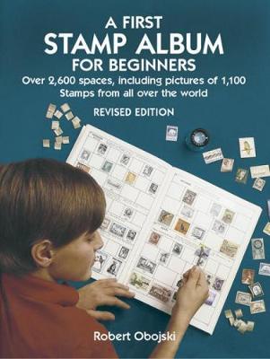 First Stamp Album for Beginners - Robert Obojski