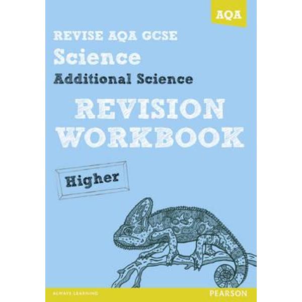 Revise AQA: GCSE Additional Science A Revision Workbook High