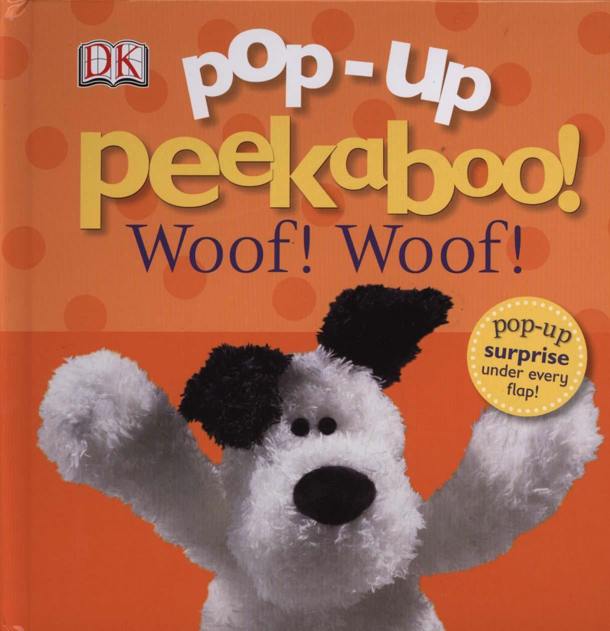Pop-Up Peekaboo! Woof Woof!