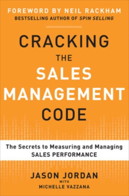 Cracking the Sales Management Code: The Secrets to Measuring