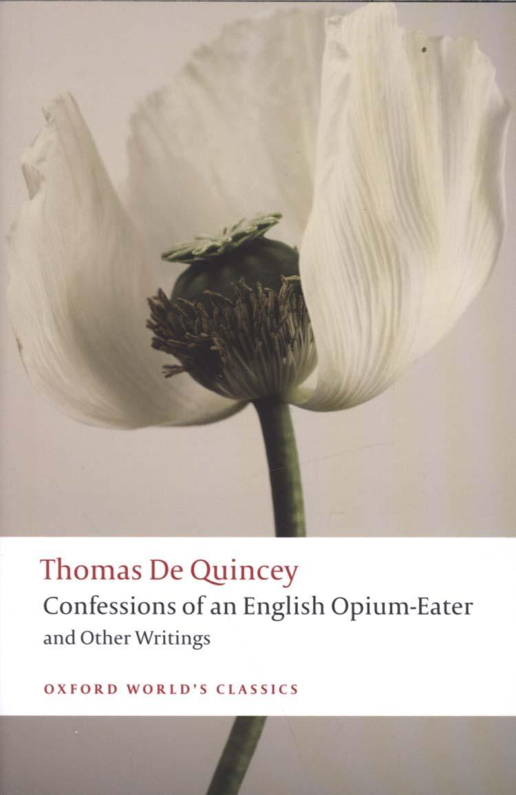 Confessions of an English Opium-eater and Other Writings