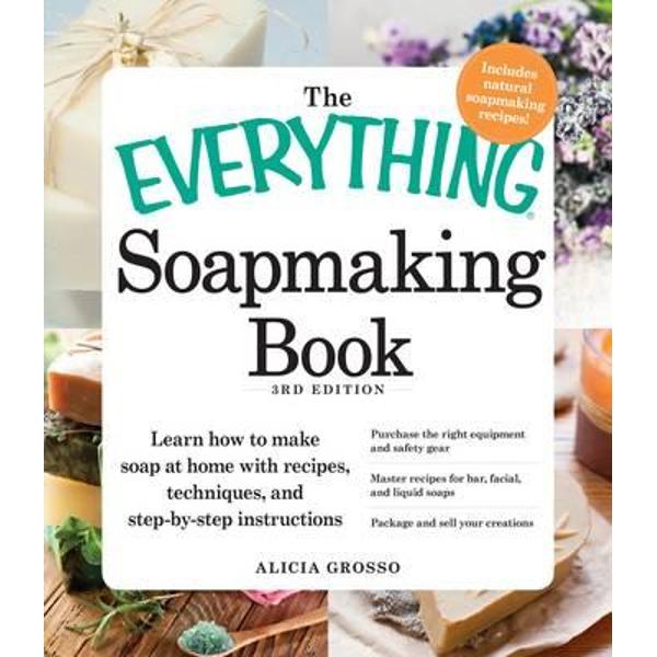 Everything Soapmaking Book