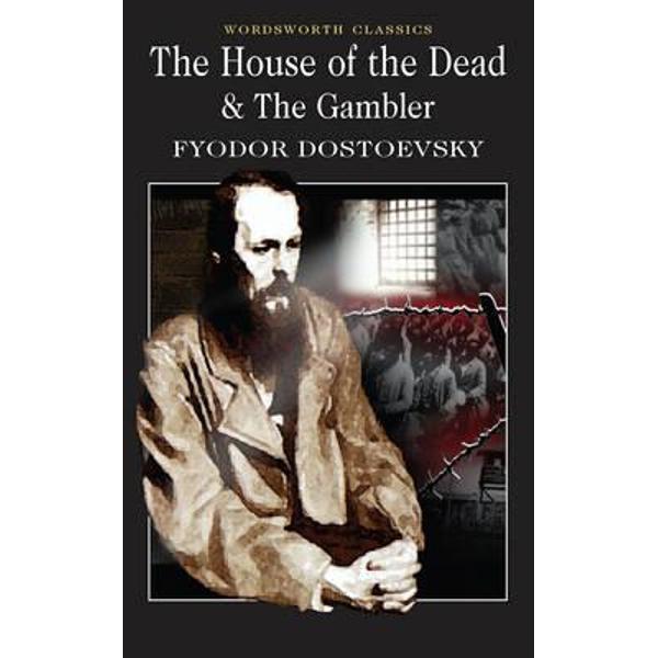 House of the Dead and The Gambler