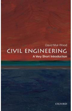 Civil Engineering: A Very Short Introduction