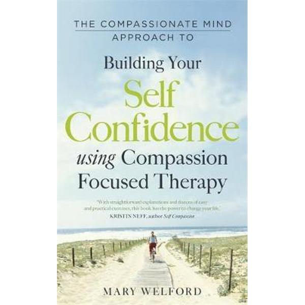 Compassionate Mind Approach to Building Self-Confidence