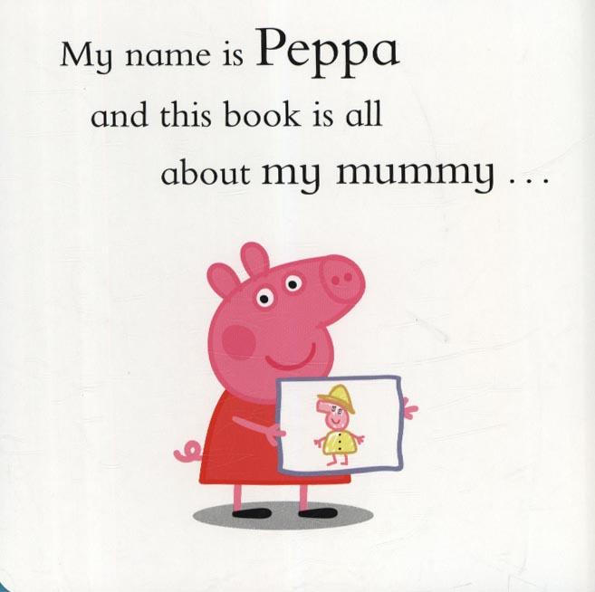 Peppa Pig: My Mummy First Board Storybook