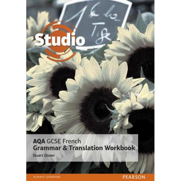 Studio AQA GCSE French Grammar and Translation Workbook