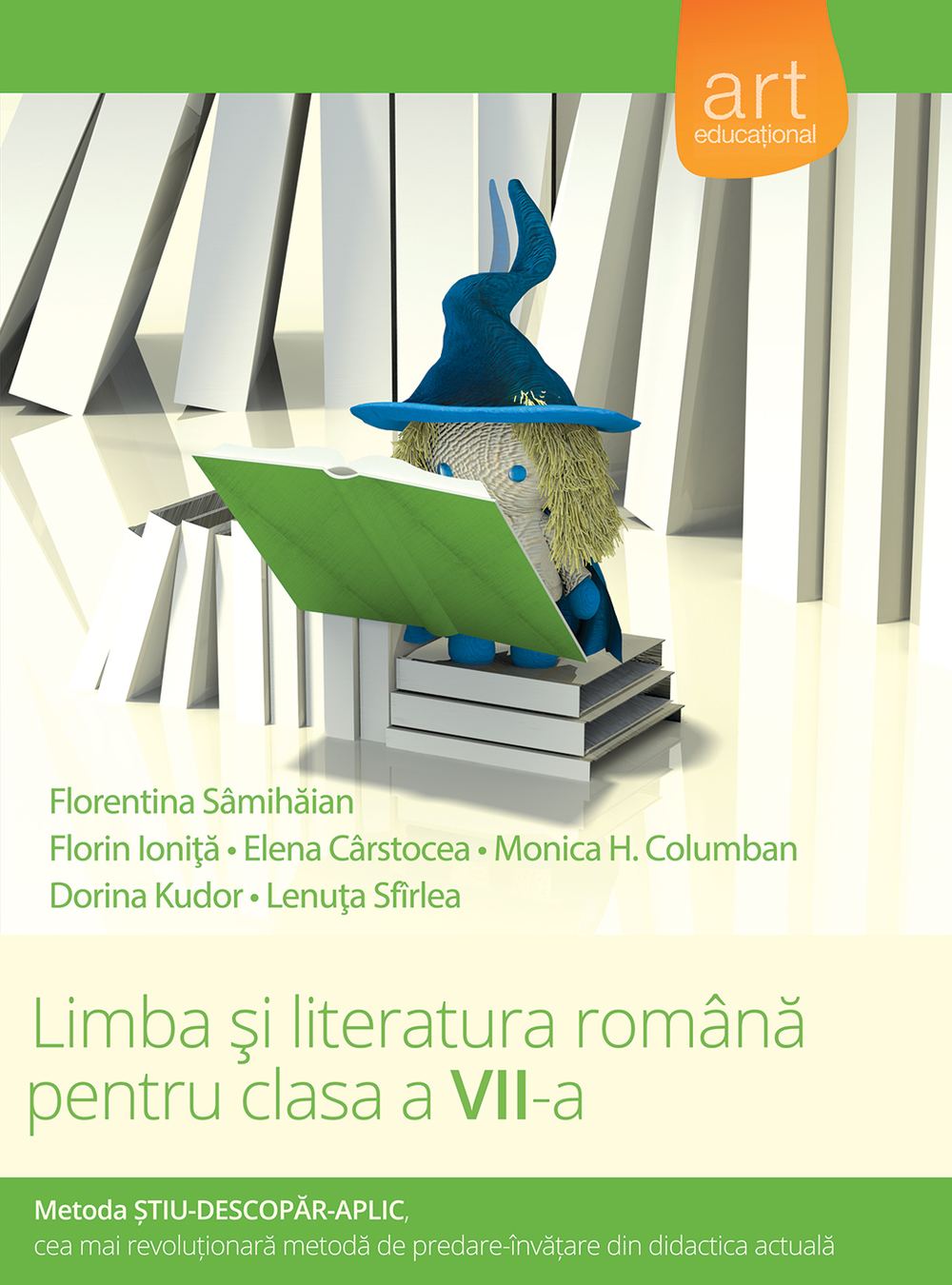 Limba si literatura - clasa VII - Semestrul 1 - Florentina Samihaian, Florin Ionita, Elena Carstocea