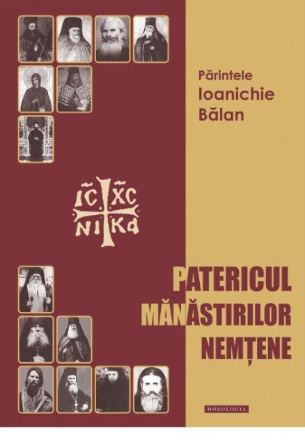 Patericul manastirilor nemtene - Ioanichie Balan