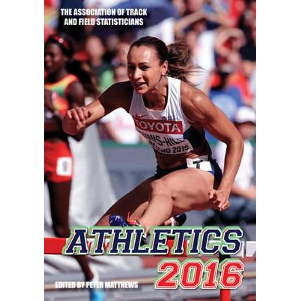 Athletics 2016: The Track & Field Annual