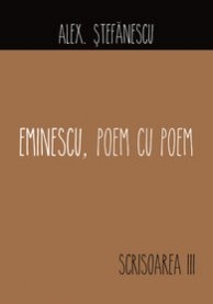 Eminescu, poem cu poem: Scrisoarea III - Alex. Stefanescu