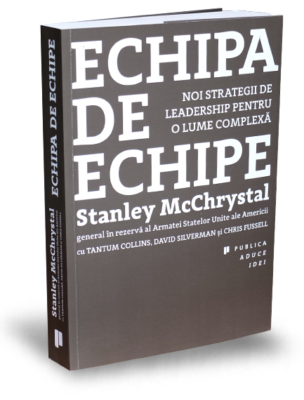 Echipa de echipe - Stanley Mcchrystal, Tantum Collins, David Silverman, Chris Fussell