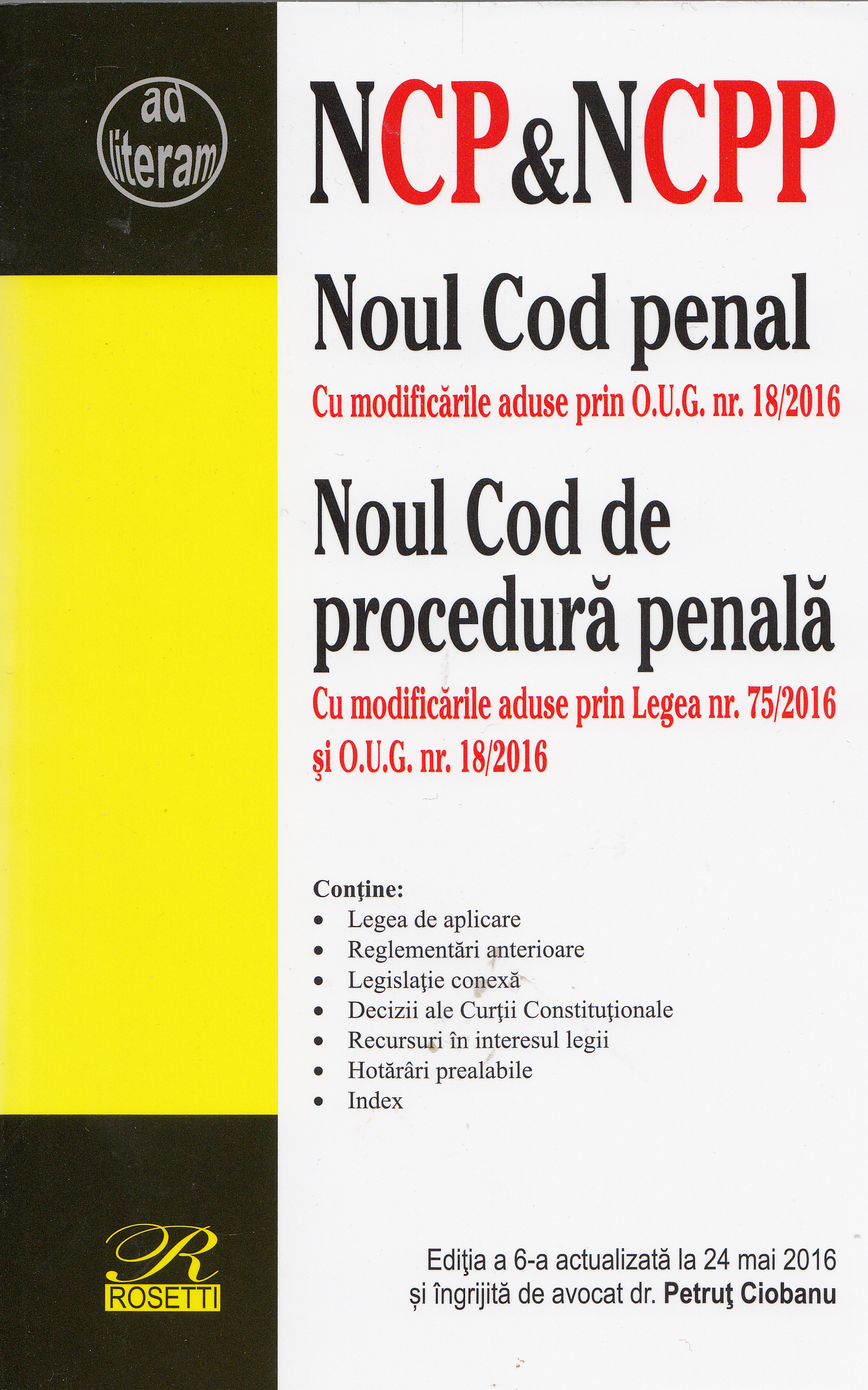 Noul Cod penal. Noul Cod de procedura penala act. 24 mai 2016