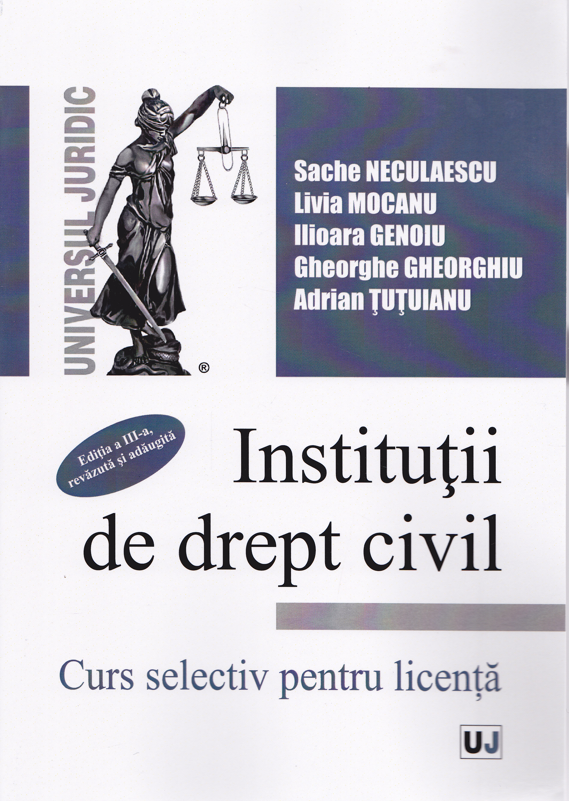 Institutii de drept civil. Curs selectiv pentru licenta ed.3 - Sache Neculaescu, Livia Mocanu