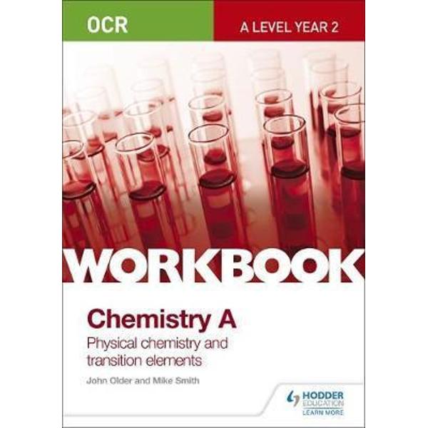 OCR A-Level Chemistry A Workbook: Physical Chemistry and Tra