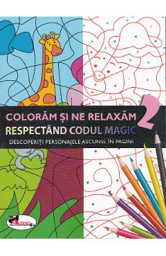 Coperta cărții 'Colorăm și ne relaxăm respectând codul magic 2'
