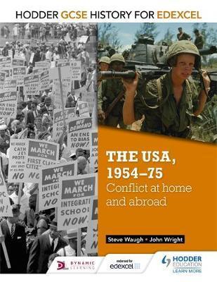 Hodder GCSE History for Edexcel: the USA, 1954-75: Conflict