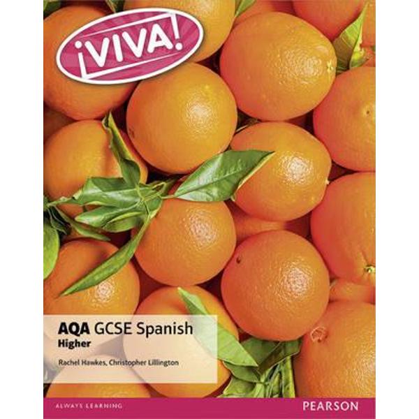 Viva! AQA GCSE Spanish Higher Student Book