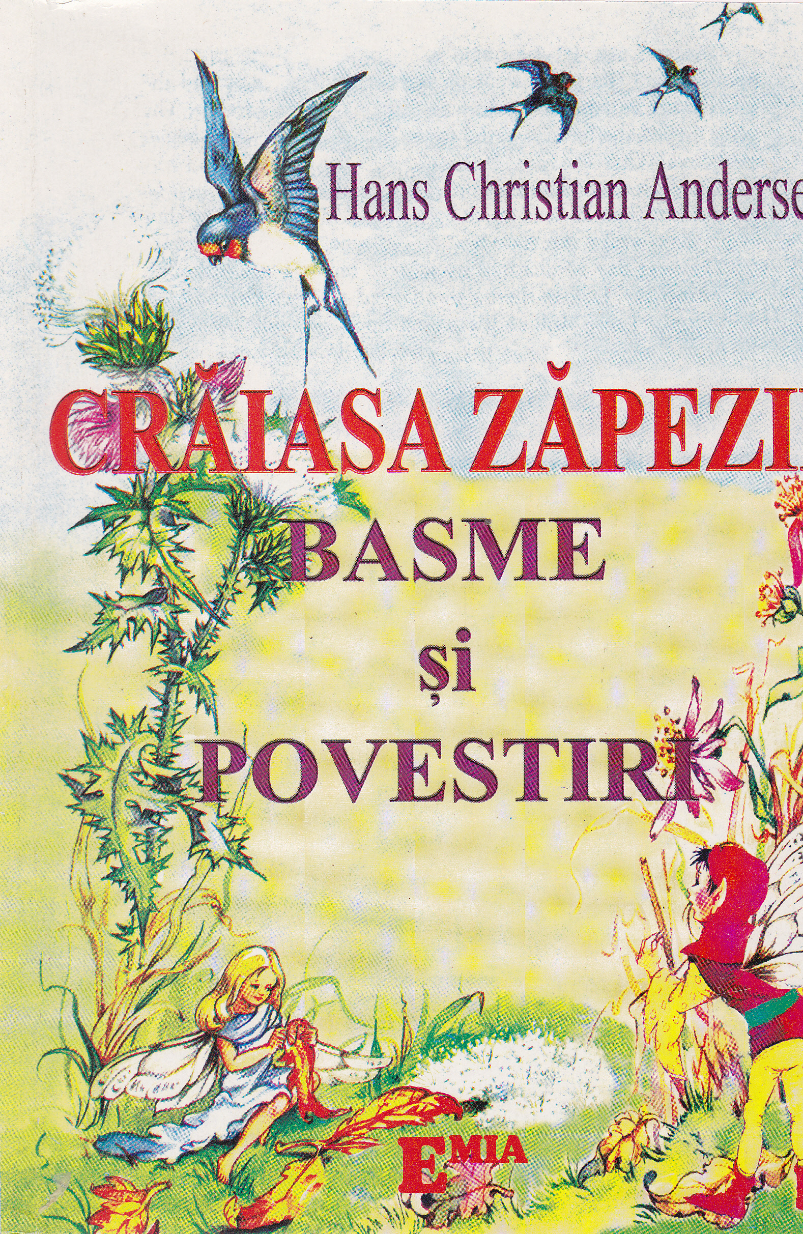 Craiasa zapezii. Basme si povestiri - Hans Christian Andersen
