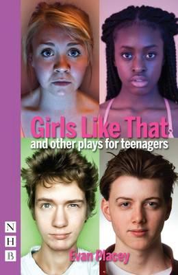 Girls Like That & Other Plays for Teenagers