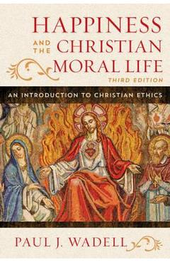 Coperta cărții 'Happiness and the Christian Moral Life'