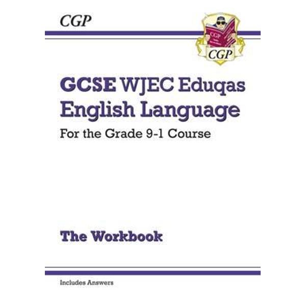 New GCSE English Language WJEC Eduqas Workbook - For the Gra