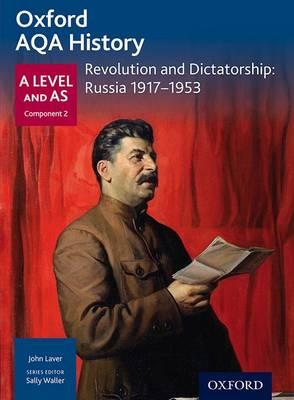 Oxford AQA History for A Level: Revolution and Dictatorship