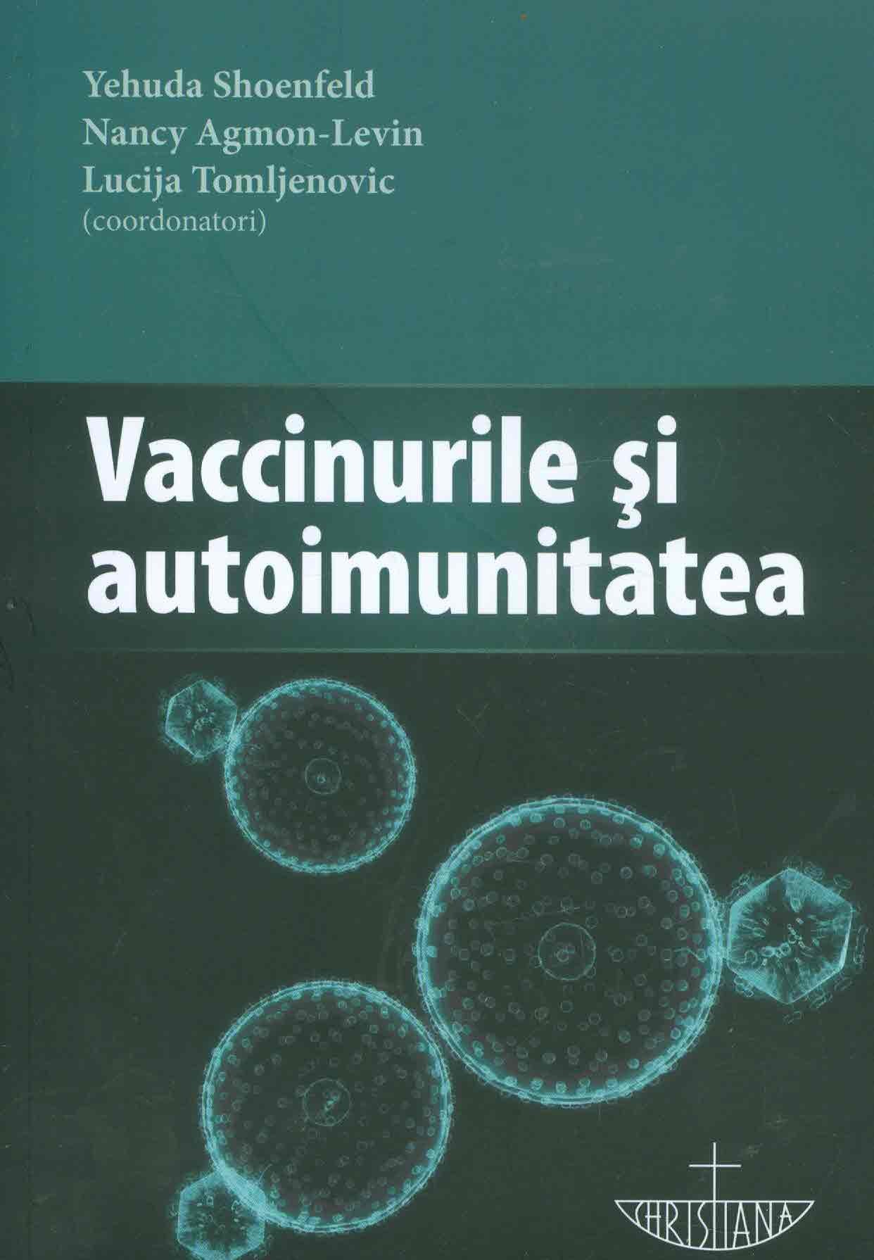 Vaccinurile si autoimunitatea - Yehuda Shoenfeld