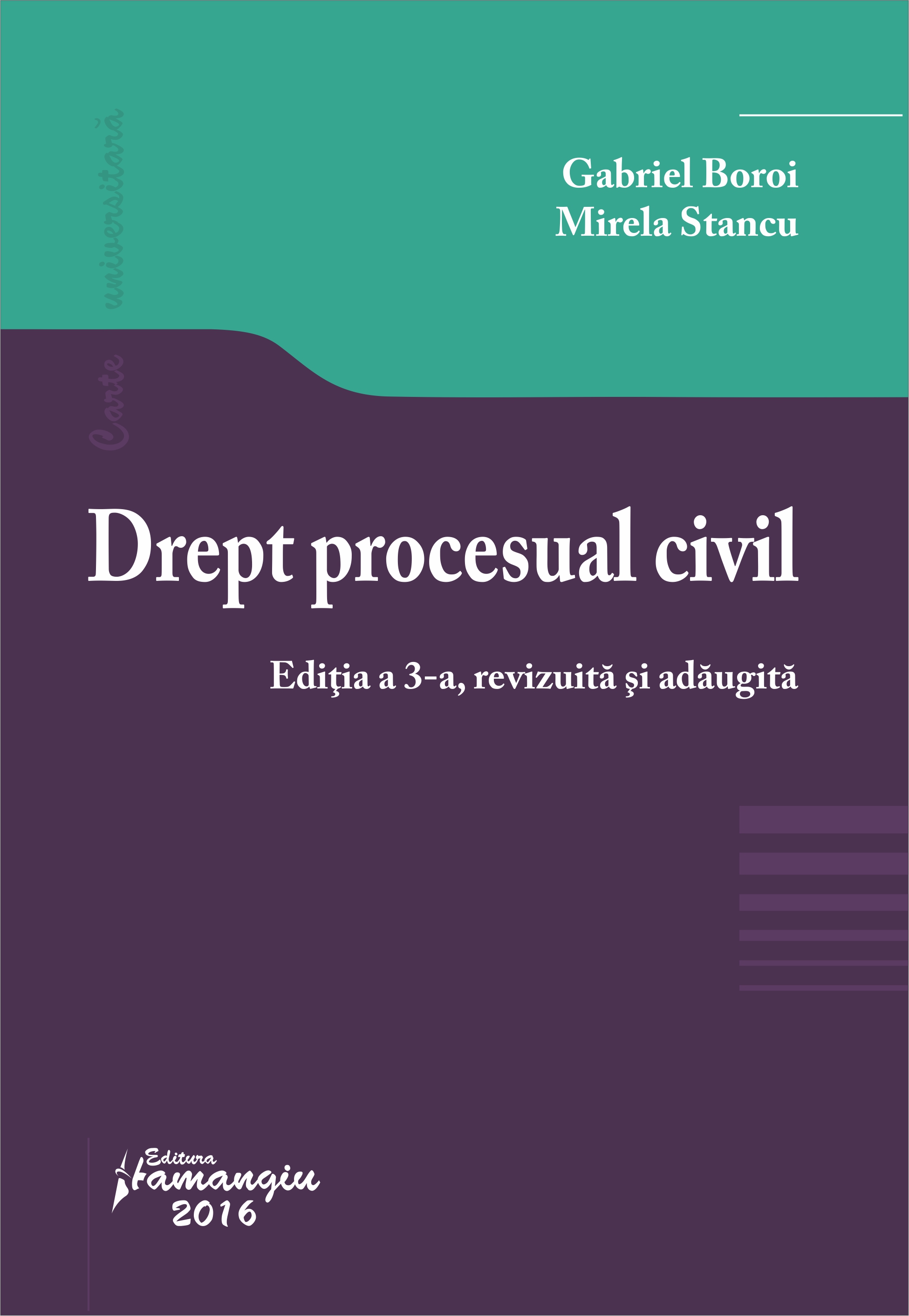 Drept procesual civil ed.3 - Gabriel Boroi, Mirela Stancu