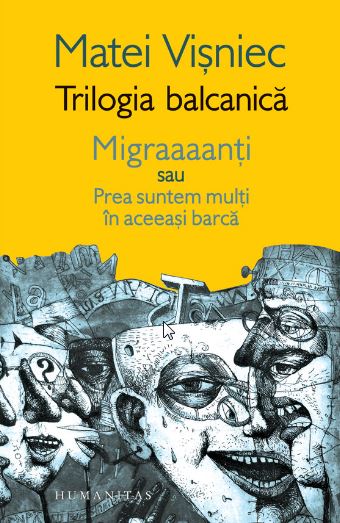 Trilogia balcanica - Matei Visniec