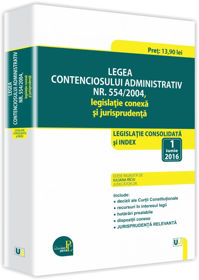 Legea contenciosului administrativ act. 1 iunie 2016