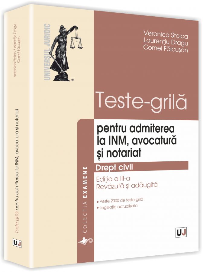 Teste-grila pentru admiterea la INM, avocatura si notariat. Drept civil ed.3 - Veronica Stoica