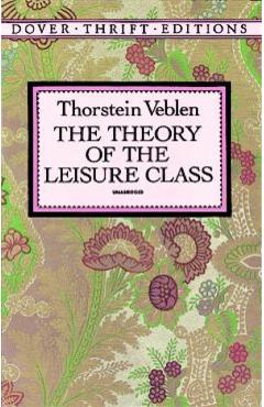 Theory of the Leisure Class